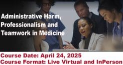 Harvard Administrative Harm, Professionalism and Teamwork in Medicine 2025