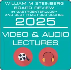 The William M. Steinberg Board Review in Gastroenterology and Best Practices Course 2025 (Videos + Audios + PDFs)